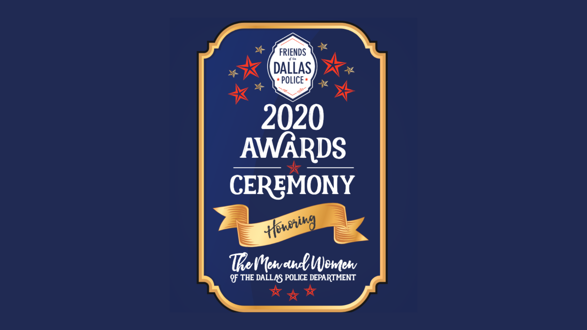 Friends of Dallas Police Awards Ceremony Honors 224 Outstanding DPD Officers and Employees Via Virtual Live Stream Event