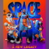 SPACE JAM A NEW LEGACY