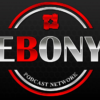 ebony podcast network