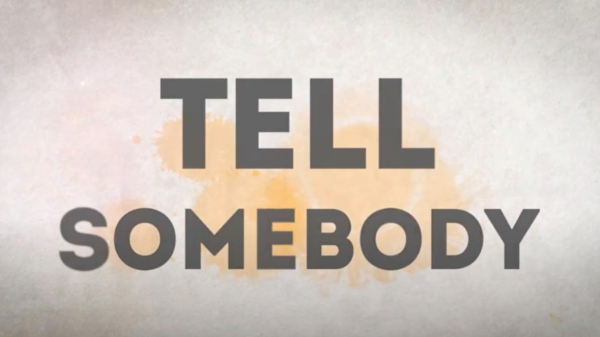 Tell Somebody