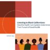 Research Finds Black Californians Prioritize Health, While System Fails to Prioritize Black Californians