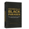 Historically Black Phrases